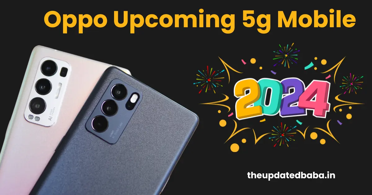 Oppo Upcoming 5g Mobile